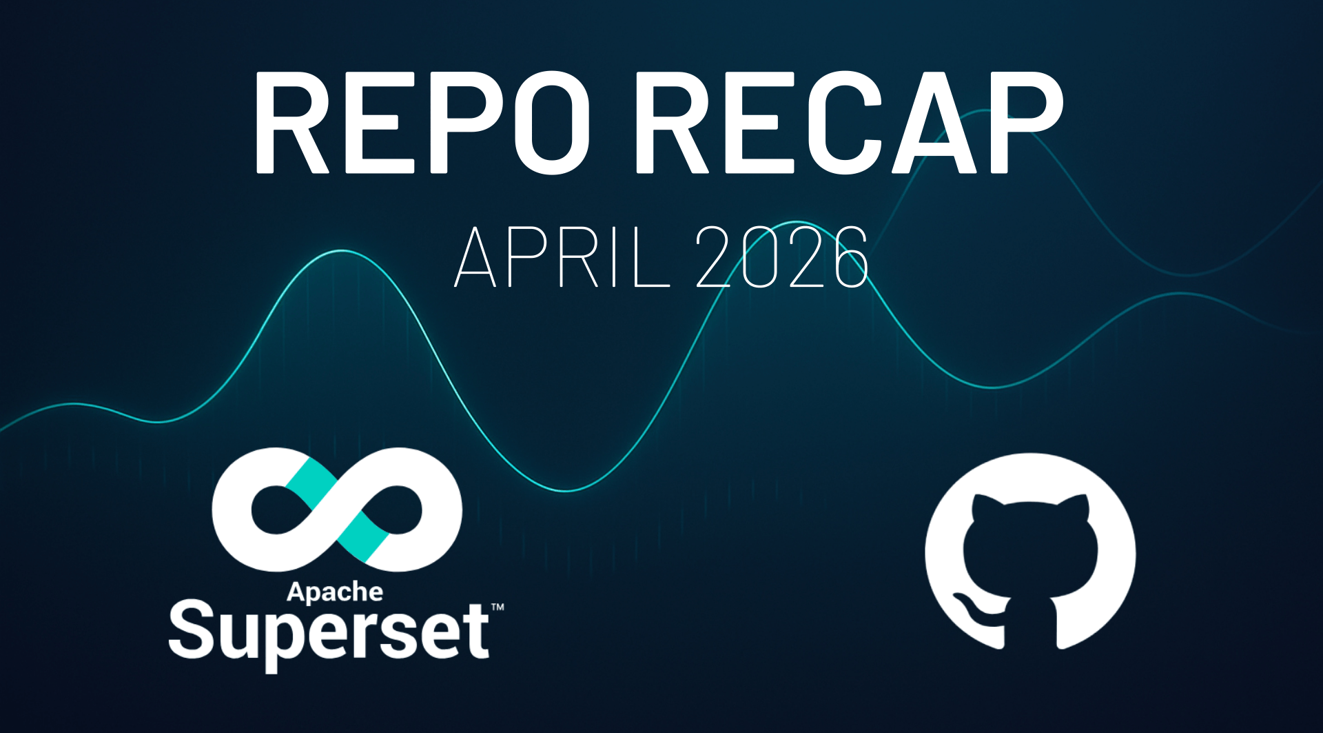 Apache Superset Repo Recap: April 2026