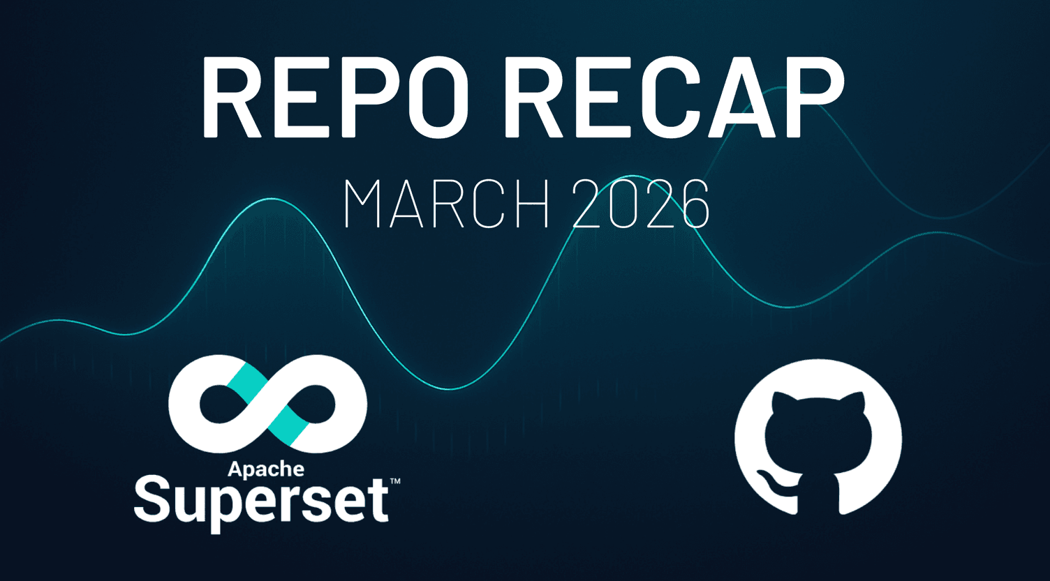 Apache Superset Repo Recap: March 2026