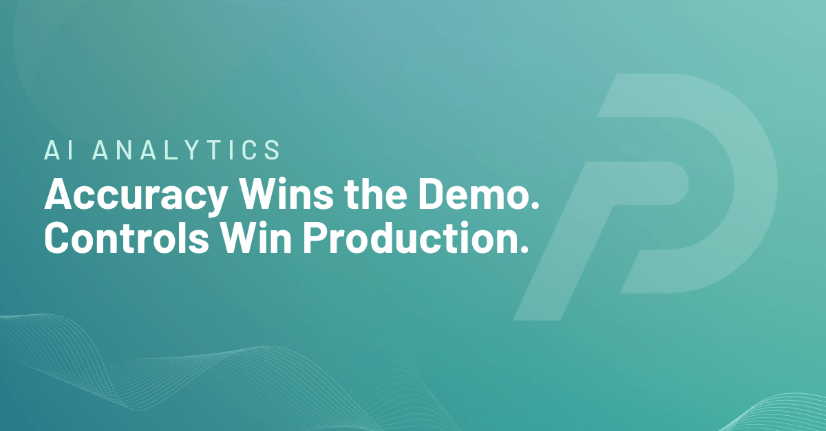 Accuracy Wins the Demo. Controls Win Production. — Preset AI analytics