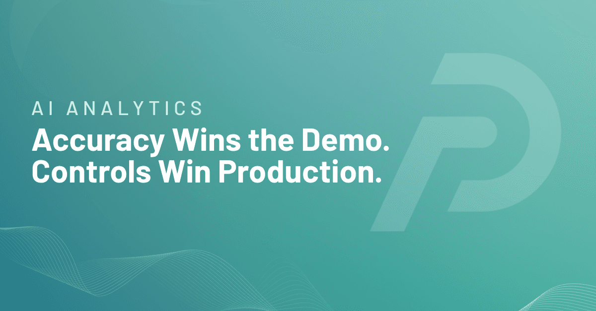 Accuracy Wins the Demo. Controls Win Production. — Preset AI analytics