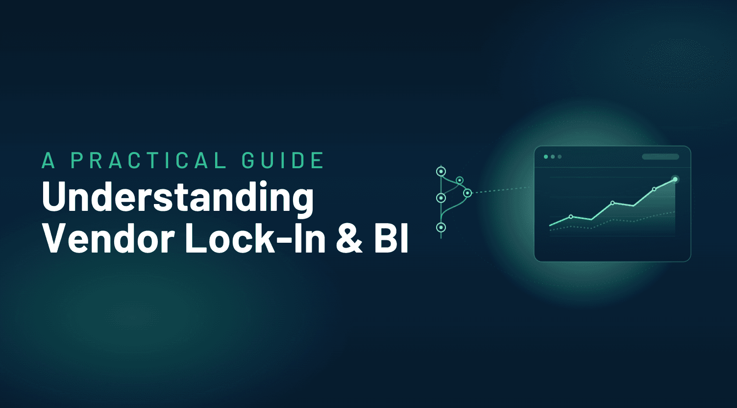 Avoiding Vendor Lock-In with Open Source BI: A Practical Strategy